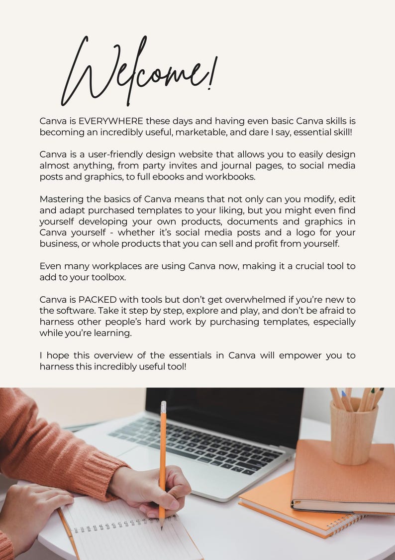 May include: A desk setup featuring a laptop, notebook, and pencils. The word "Welcome!" is displayed at the top. The text discusses Canva, a design website, and its applications for social media, ebooks, and other projects.