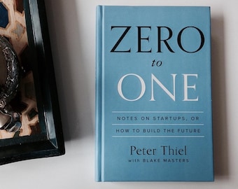 Zero to One di Peter Thiel / Libro sull'innovazione e l'imprenditorialità nelle startup