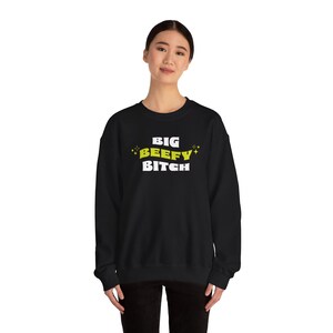 Big Beefy Bitch Rundhals-Sweatshirt, Powerlfing Gym Bekleidung Bild 3