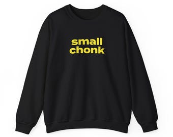 Kleines Chonk Sweatshirt mit Rundhalsausschnitt: Lustige Unisex Gym Bekleidung