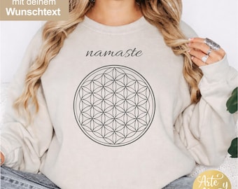 Sweatshirt Lebensblume mit personalisierten Text I Flower of Live I Geschenk I Yoga Sweatshirt I  Sweatshirt mit Namen I Sweatshirt Namaste