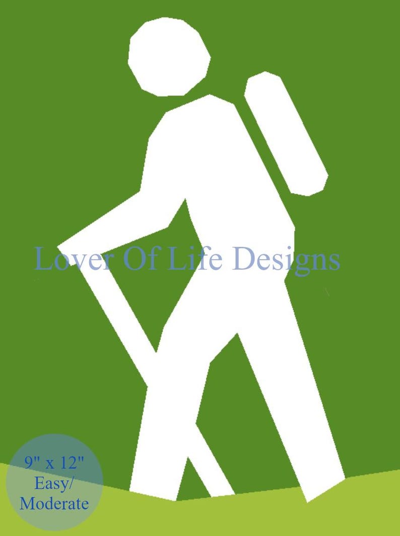 May include: White silhouette of a person hiking with a backpack and walking stick on a green background. The text "Lover Of Life Designs" is above the hiker. The text "9" x 12" Easy/Moderate" is in a blue circle.