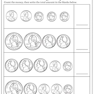 May include: Black and white worksheet titled "Counting Money" with spaces to write totals. Features illustrations of US coins: pennies, nickels, and quarters. The worksheet instructs to count the money and write the total.