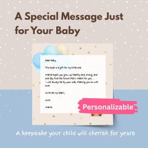 May include: A personalized baby keepsake with the text "A Special Message Just for Your Baby." The image features a handwritten letter with a message from "Mama," balloons, and the word "Personalizable."