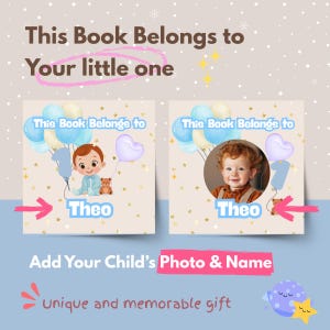 May include: A personalized children's book cover design with the text "This Book Belongs to Your little one." The design includes illustrations of balloons, a teddy bear, and the name "Theo." The bottom text reads "Add Your Child's Photo & Name."