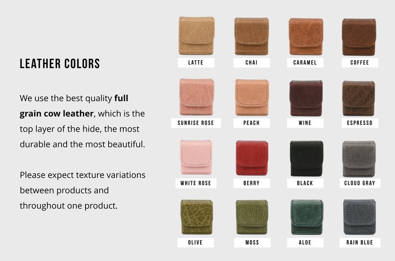 May include: A chart showing 12 different leather colors for a product. The colors are: Latte, Chai, Caramel, Coffee, Sunrise Rose, Peach, Wine, Espresso, White Rose, Berry, Black, Cloud Gray, Olive, Moss, Aloe, and Rain Blue.