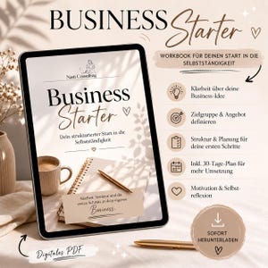 Könnte beinhalten: Ein digitales Workbook mit dem Titel "Business Starter" wird auf einem Tablet angezeigt. Das Cover zeigt den Titel in eleganter Schrift, mit begleitendem Text in einer Serifenschrift. Zusätzlicher Text enthält "Workbook für Ihren Start in die Selbstständigkeit" und Aufzählungspunkte.
