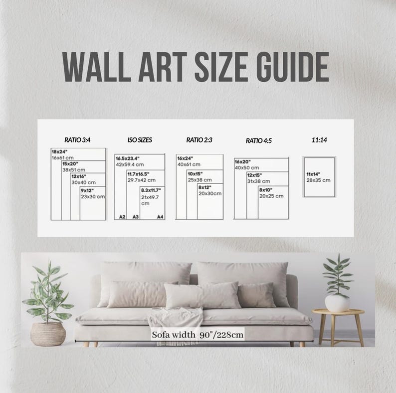 May include: A wall art size guide with dimensions in inches and centimeters. The guide includes ratios 3:4, ISO sizes, 2:3, 4:5, and 11:14. A sofa with a width of 90 inches (228cm) is shown below the guide.