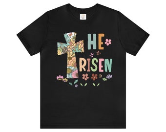 He is Risen Shirt, Easter shirt, Easter gift, Cross shirt, Christian shirt