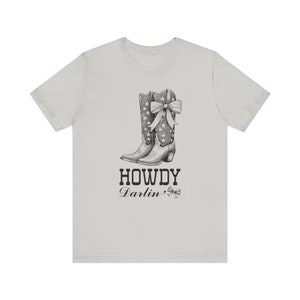 Howdy Darlin Shirt, Western Howdy shirt, Coquette Cowgirl, Cowgirl Boot, Girly, Coquette Shit, Gift for cowgirl, Texas girl tee, image 7