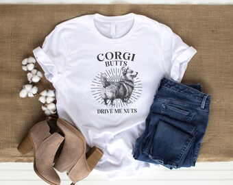 Corgi Shirt, Corgi Butt, Corgi Mom shirt, Corgi lover shirt, Mother's day gift