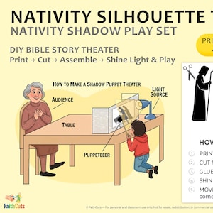 May include: A DIY Nativity shadow play set with instructions. The illustration shows a shadow puppet theater with figures of a person with a staff. The text says "Print, Cut, Assemble, Shine Light & Play". Includes printable PDF/JPG files.