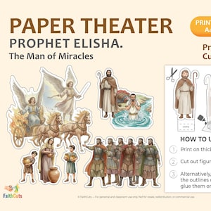 May include: Printable paper theatre set featuring Prophet Elisha and other biblical figures. The image includes cut-out figures, angels, and a chariot. Instructions are provided for printing, cutting, and assembling the figures. The text reads "PAPER THEATER PROPHET ELISHA. The Man of Miracles."