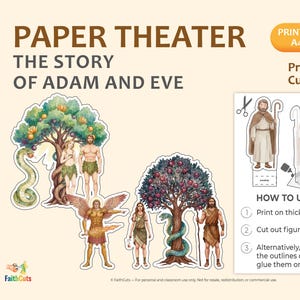 May include: Printable paper theater set featuring the story of Adam and Eve. Includes cut-out figures of Adam, Eve, an angel, and a serpent, along with trees and instructions. The set is designed for A4 and US Letter paper.