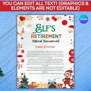 May include: A festive announcement card with the text "Elf's Retirement Official Announcement" in green and red. The card features Christmas-themed illustrations, including reindeer, ornaments, and an elf character. The text "Dear Emma:" is also visible.