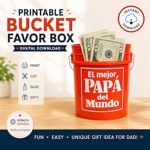 Op de afbeelding: Een rode emmer met de tekst "El mejor, PAPA del Mundo" gevuld met contant geld. De afbeelding bevat de tekst "Printable Bucket Favor Box" en "Digital Download". Een uniek cadeau-idee.