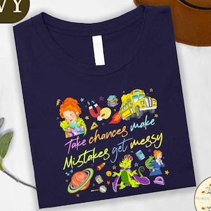 Take Chances Make Mistakes Get Messy Shirt, Miss Frizzle T-shirt, Teacher School Gift, Teacher Appreciation Top, Magic School Bus Sweatshirt
