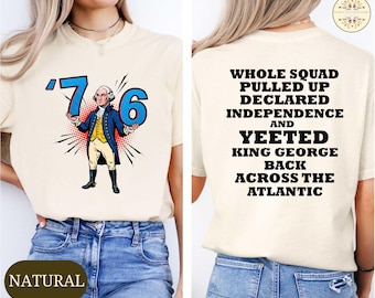 76 Yeeted Comfort Colors Shirt, George Washington 6-7 7-6 Tee, Make History Graphic T-shirt, Historic Meme Sweater, Six Seven History Hoodie