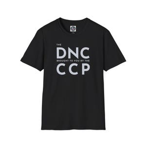 T-shirt La DNC offerte par le PCC | Chemise classique pour homme | T-shirt anti-réveil | Haut graphique Pro America | Déclaration politique audacieuse