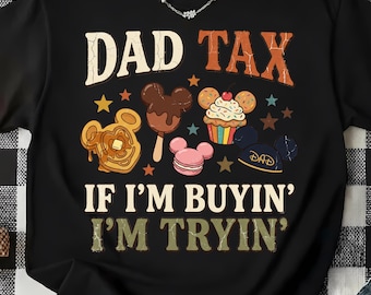 Dad Tax PNG, Funny Dad Shirt Design, Father’s Day PNG, Best Dad Ever Gift, Daddy Sublimation Download