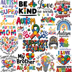 May include: A colorful collage of graphics and text related to autism awareness. The design includes puzzle pieces, ribbons, hearts, and phrases like "Support Autism," "Proud Autism Mom," and "Be Kind."
