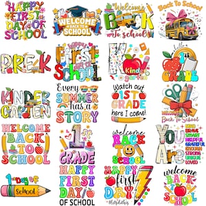 May include: A collection of colorful back-to-school themed designs. Each design features text such as "Happy First Day of School," "Welcome Back to School," and "Kindergarten." The designs include school buses, apples, pencils, and other school-related graphics.