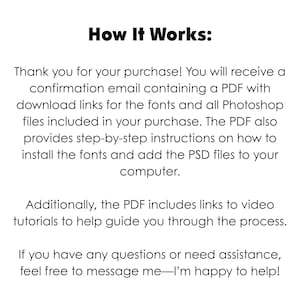 Puede incluir: Fondo blanco con el texto "How It Works:" y las instrucciones. El texto explica la recepci&oacute;n de un correo electr&oacute;nico de confirmaci&oacute;n con un PDF que contiene enlaces de descarga para fuentes y archivos de Photoshop.