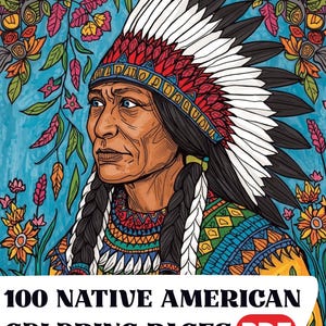 May include: A detailed illustration of a Native American man wearing a feathered headdress and traditional clothing. The image is surrounded by colorful floral elements and the text "100 Native American Coloring Pages PDF". The color palette includes blues, reds, yellows, and greens.