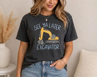 See Ya Later Excavator Design PNG Kid Design Children Preppy Prep Print Summer Watercolor