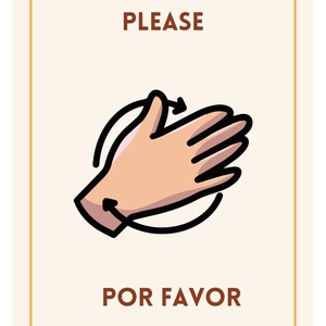 May include: A rectangular card with a tan background features the word "PLEASE" in brown text at the top and "POR FAVOR" at the bottom. A cartoon hand with black outlines and arrows indicating a clapping motion is in the center.