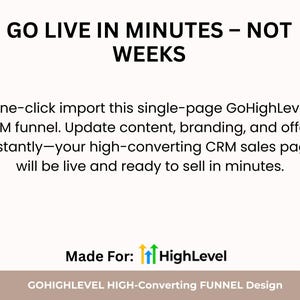 以下が含まれることがあります： 「GO LIVE IN MINUTES - NOT WEEKS」というテキストが入った白いグラフィック。1ページのGoHighLevel CRMファネルを宣伝しています。テキストには「Made For: HighLevel」と「GOHIGHLEVEL HIGH-Converting FUNNEL Design」も含まれています。