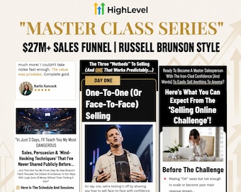 May include: A promotional graphic for a HighLevel Master Class Series featuring a $27M+ sales funnel in the style of Russell Brunson. It includes text about one-to-one selling, a testimonial from Karlie Hancock, and details on a selling online challenge.