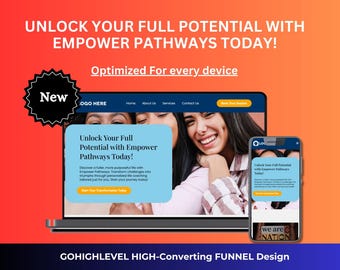 May include: A promotional image showcasing a website design on a laptop and a smartphone. The website promotes "Empower Pathways" with the text "Unlock Your Full Potential Today!" The design is optimized for every device, with a call to action to start a transformation.