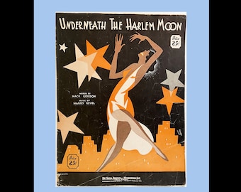 Vintage Sheet Music. "Underneath  The Harlem Moon"  1932. Jazz Dancing Stars