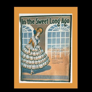 Vintage Sheet Music 1916. &quot;In the Sweet Long Ago&quot;.
