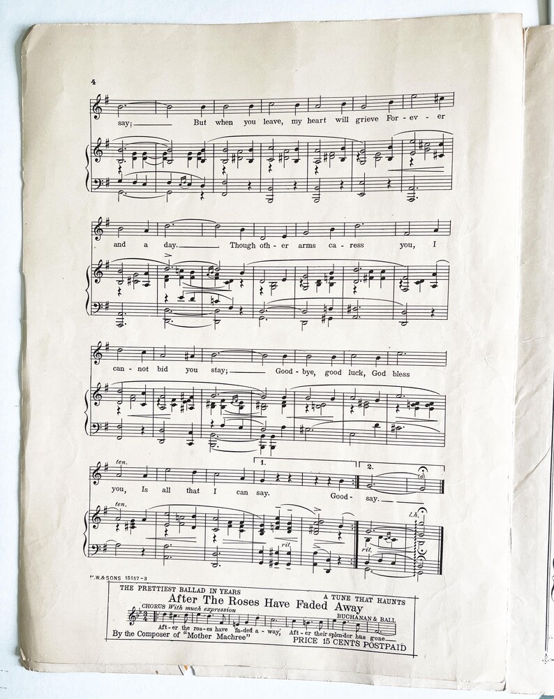 May include: A vintage sheet music score for the song "After The Roses Have Faded Away" by Buchanan & Ball. The sheet music features a piano score with lyrics and a title page with the song title and composer information.