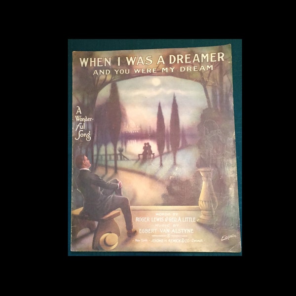 Vintage Sheet Music "When I Was a Dreamer and You Were My Dream", 1914 Rare Cover Artist  Einson