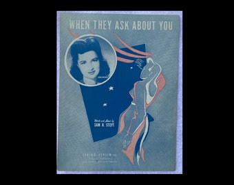 Vintage Sheet Music "When They Ask About You".   ROMANTIC  Theme from 1943  JOAN BROOKS   Suitable for Framing