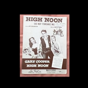 High Noon  Gary Cooper  Sheet Music &quot;Do Not Forsake Me&quot;.  1952