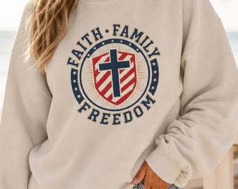 Faith Family Freedom Crewneck Sweatshirt | Patriotic Faith-Based July 4th Vintage Americana