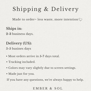 May include: A cream-colored graphic with the text "Shipping & Delivery" at the top. The text below details shipping information, including "Made to order= less waste, more intention." The business name "EMBER & SOL" is at the bottom.