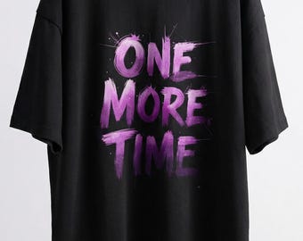 Camiseta urbana extragrande y pesada con gráfico "One More Time"