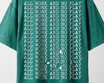 Camiseta urbana extragrande con lavado nevado y corte cuadrado "All Work and No Play"