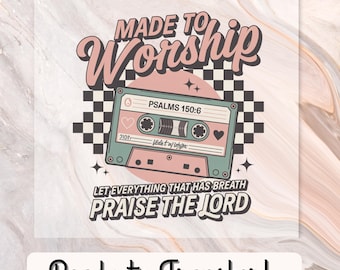 Made to worship vintage tape dtf transfer, Christian music dtf print, ready to press dtf design, heat press or iron transfer