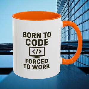 Born to Code Coffee Mug | Programmer Gift, Funny Coder & Geek Mug