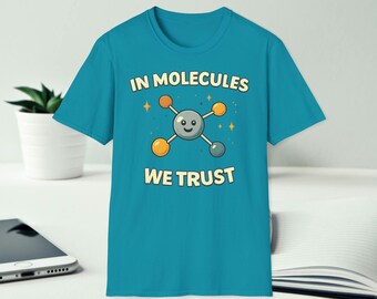 Camiseta "Em moléculas nós confiamos" | Camiseta com estampa de ciência molecular
