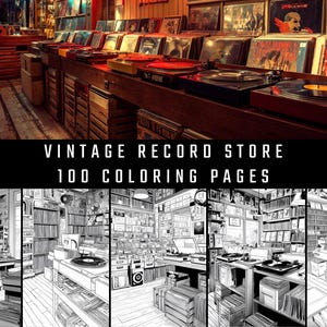 Może przedstawiać: Sklep z płytami winylowymi w stylu vintage z rzędami płyt i gramofonami. Obraz zawiera tekst "VINTAGE RECORD STORE 100 COLORING PAGES". Dolna część przedstawia czarno-białe rysunki sklepów z płytami.