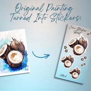 Op de afbeelding: Een rechthoekige print met een origineel schilderij van kokosnoten naast een stickervel met het label Coco Sticker Sheet met meerdere kokosnoot- en sterstickers. De tekst Original Painting Turned Into Stickers staat bovenaan de afbeelding.