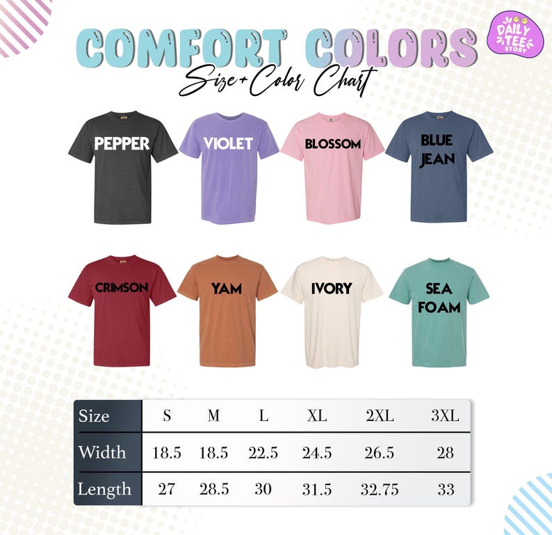 a size chart for various t-shirt colors, including Pepper, Violet, Blossom, Blue Jeans, Crimson, YAM, Ivory, Sea Foam, and others. The chart provides the corresponding size and width for each color, ranging from 18.5 to 32.5 inches.