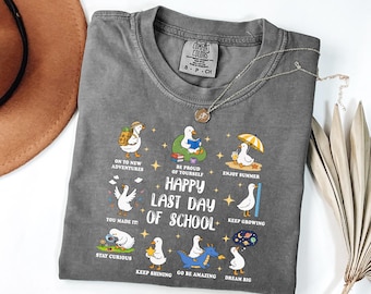 Happy Last Day Of School Shirt, Goose Teacher Shirt, Funny Teacher Tee, End Of School Year T-Shirt, Gift For Teacher, Summer Break Shirt